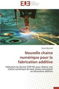 bokomslag Nouvelle Chaine Num?rique Pour La Fabrication Additive