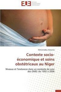 bokomslag Contexte Socio- conomique Et Soins Obst tricaux Au Niger