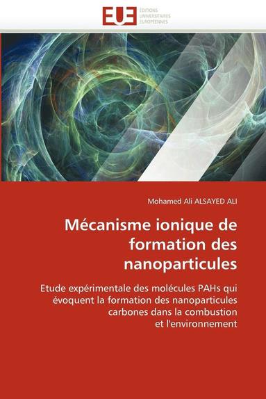 bokomslag M canisme Ionique de Formation Des Nanoparticules