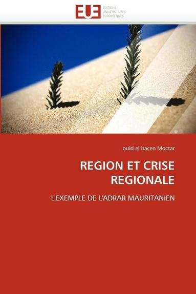 bokomslag Region Et Crise Regionale