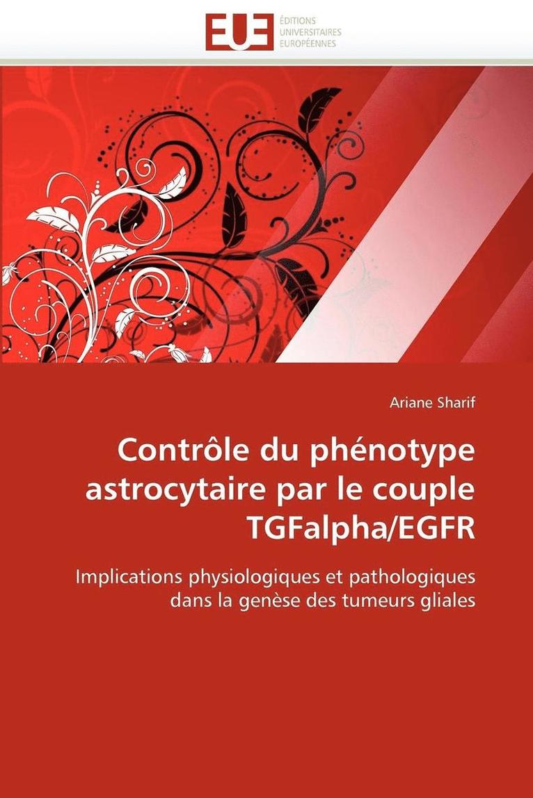 Contr le Du Ph notype Astrocytaire Par Le Couple Tgfalpha/Egfr 1