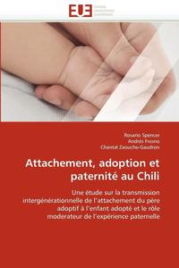 bokomslag Attachement, Adoption Et Paternit  Au Chili