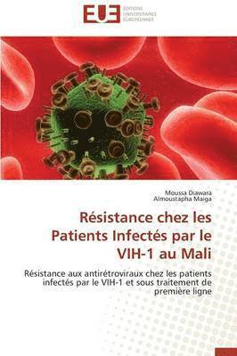 bokomslag R?sistance Chez Les Patients Infect?s Par Le Vih-1 Au Mali