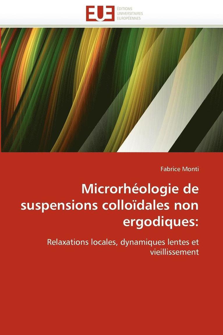 Microrheologie de Suspensions Colloidales Non Ergodiques 1