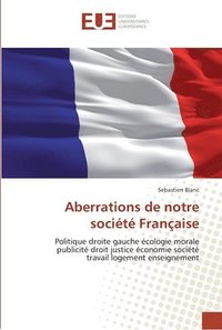 bokomslag Aberrations de notre société française