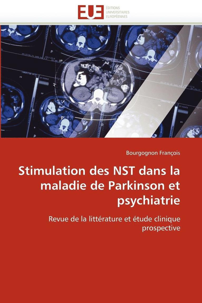 Stimulation Des Nst Dans La Maladie de Parkinson Et Psychiatrie 1