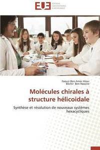 bokomslag Mol cules Chirales   Structure H licoidale