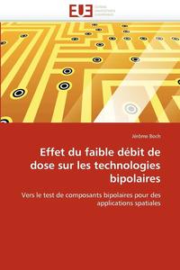 bokomslag Effet Du Faible D bit de Dose Sur Les Technologies Bipolaires