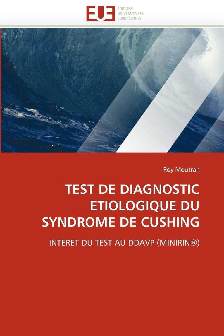 Test de Diagnostic Etiologique Du Syndrome de Cushing 1