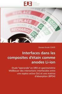 bokomslag Interfaces Dans Les Composites d'' tain Comme Anodes Li-Ion