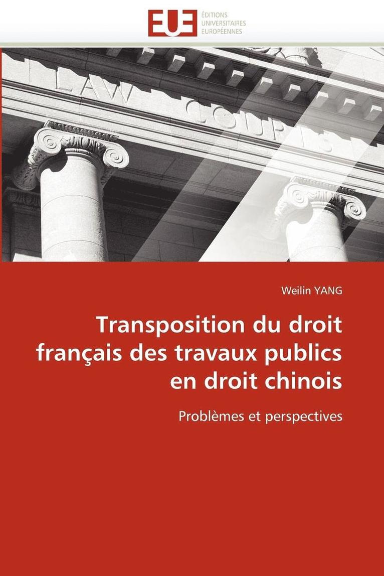 Transposition Du Droit Fran ais Des Travaux Publics En Droit Chinois 1