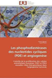 bokomslag Les phosphodiesterases des nucleotides cycliques (pde) et angiogenese