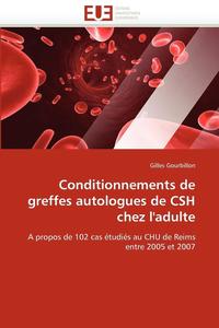 bokomslag Conditionnements de Greffes Autologues de CSH Chez l''adulte