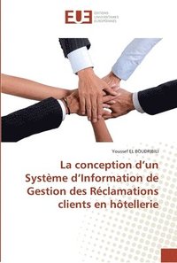 bokomslag La conception d''un systeme d''information de gestion des reclamations clients en hotellerie