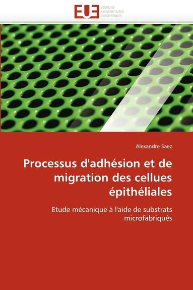 bokomslag Processus d''adh sion Et de Migration Des Cellues  pith liales