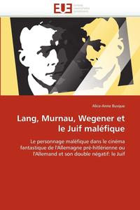 bokomslag Lang, murnau, wegener et le juif maléfique