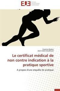 bokomslag Le Certificat M dical de Non Contre Indication   La Pratique Sportive