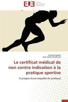 bokomslag Le Certificat M dical de Non Contre Indication   La Pratique Sportive