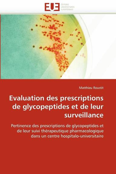 bokomslag Evaluation Des Prescriptions de Glycopeptides Et de Leur Surveillance