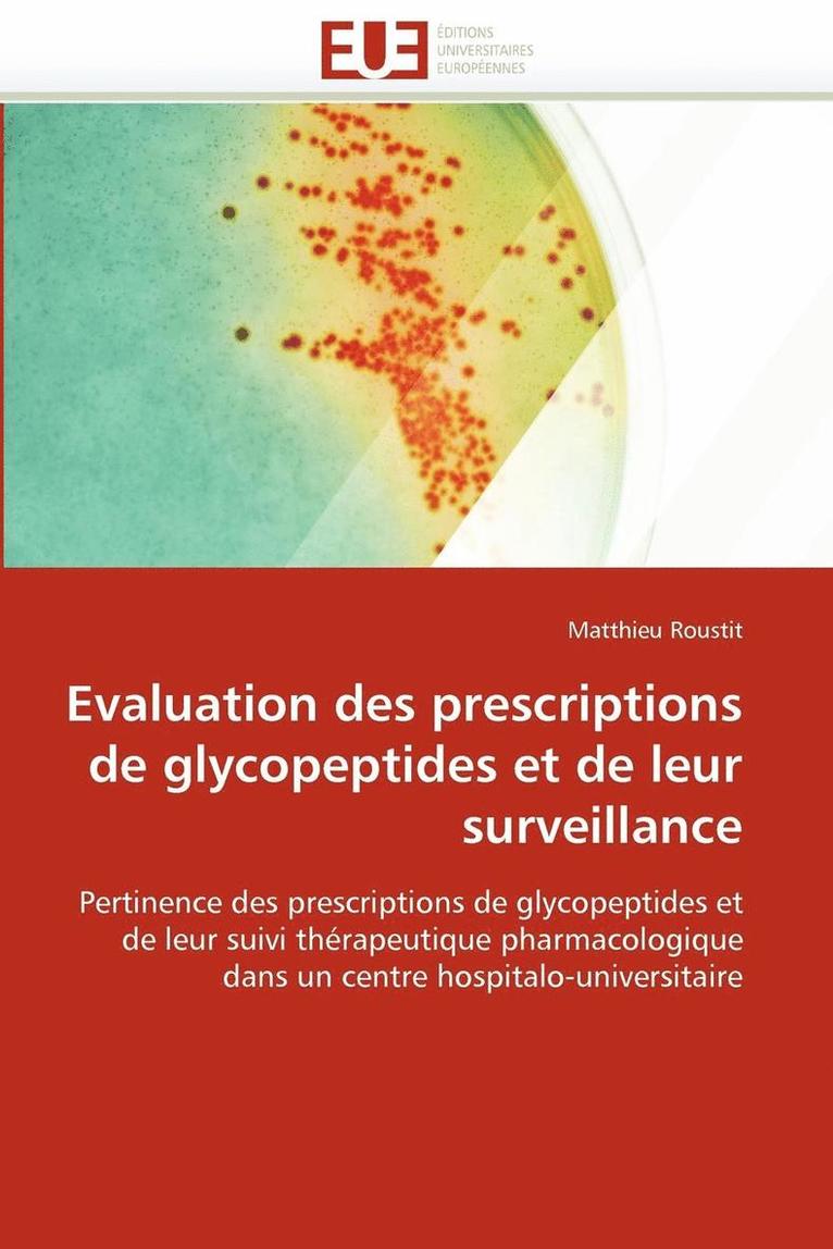 Evaluation Des Prescriptions de Glycopeptides Et de Leur Surveillance 1