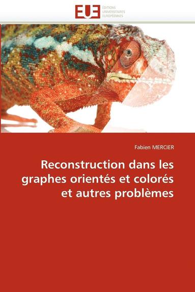 bokomslag Reconstruction Dans Les Graphes Orient s Et Color s Et Autres Probl mes