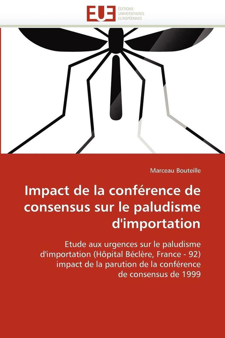 Impact de la Conf rence de Consensus Sur Le Paludisme d''importation 1