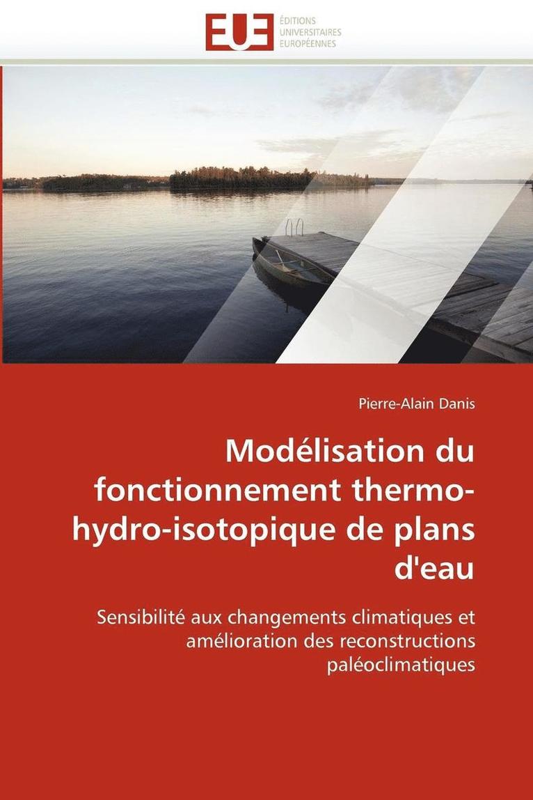 Mod lisation Du Fonctionnement Thermo-Hydro-Isotopique de Plans d''eau 1