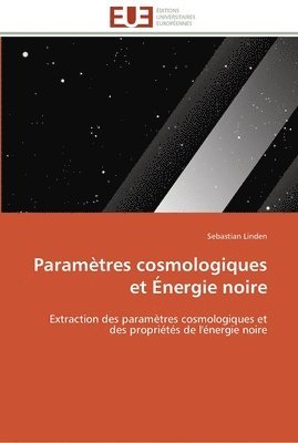 Parametres cosmologiques et energie noire 1