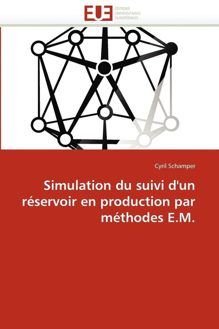 Simulation Du Suivi d'Un R servoir En Production Par M thodes E.M. 1