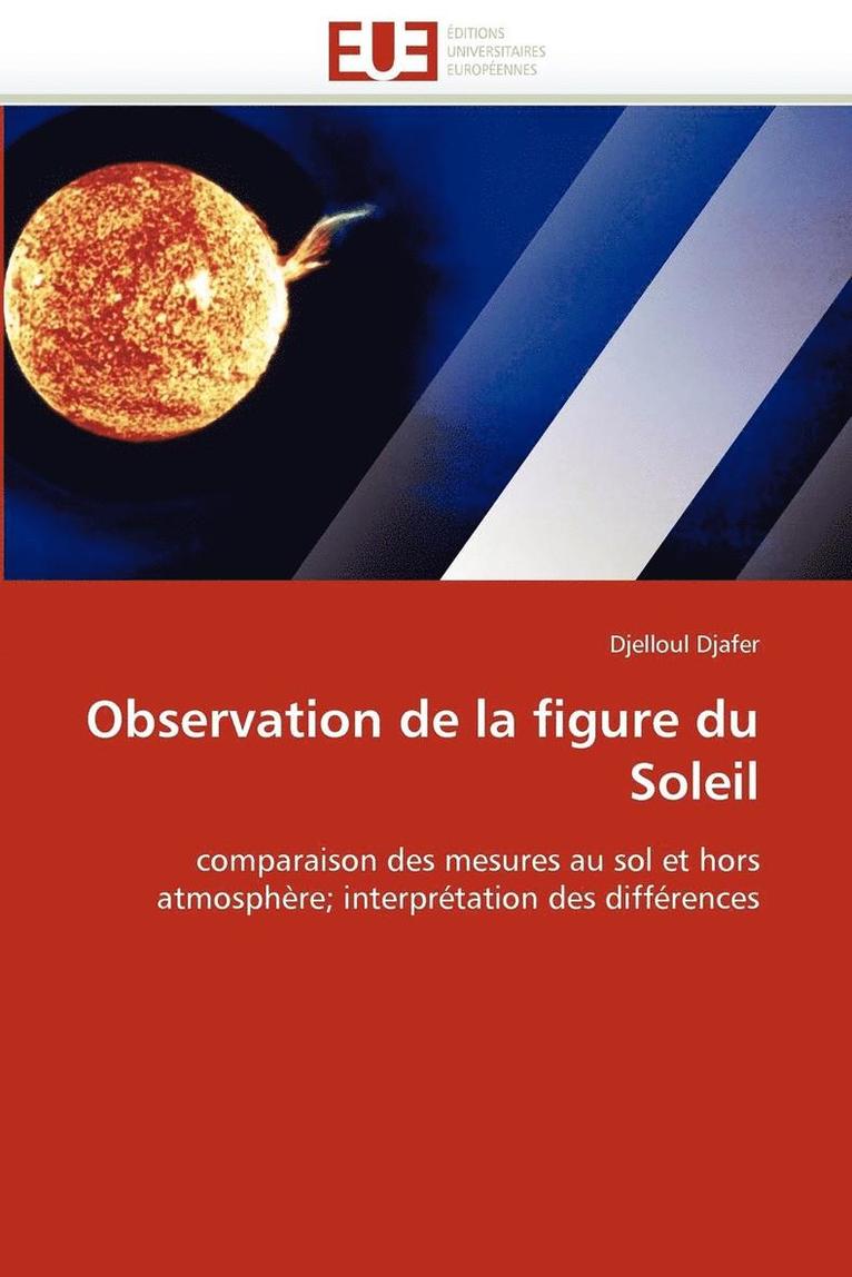 Observation de la Figure Du Soleil 1