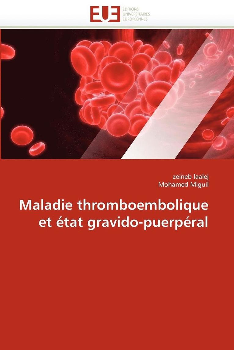 Maladie Thromboembolique Et  tat Gravido-Puerp ral 1