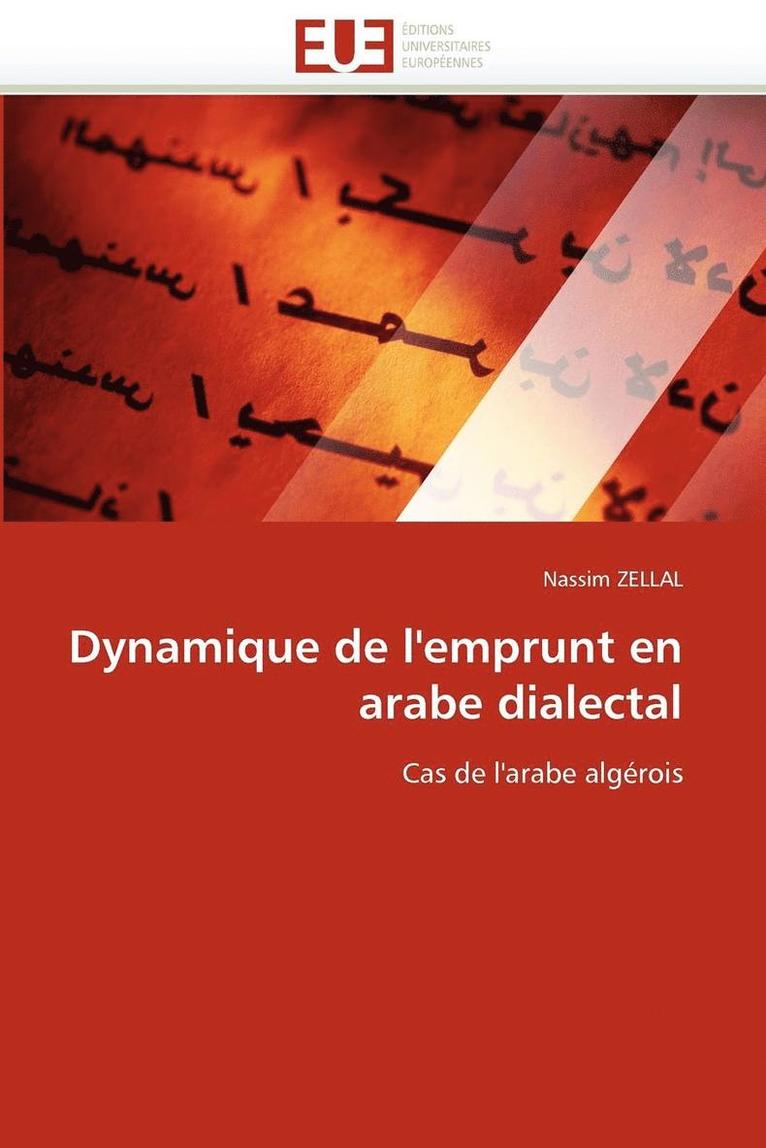 Dynamique de l''emprunt En Arabe Dialectal 1