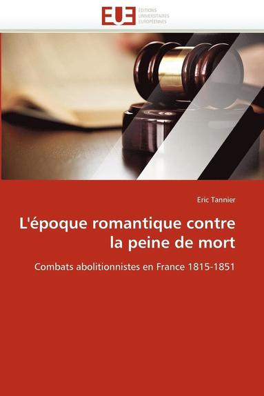 bokomslag L''?poque Romantique Contre La Peine de Mort