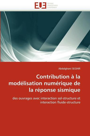 bokomslag Contribution ? La Mod?lisation Num?rique de la R?ponse Sismique