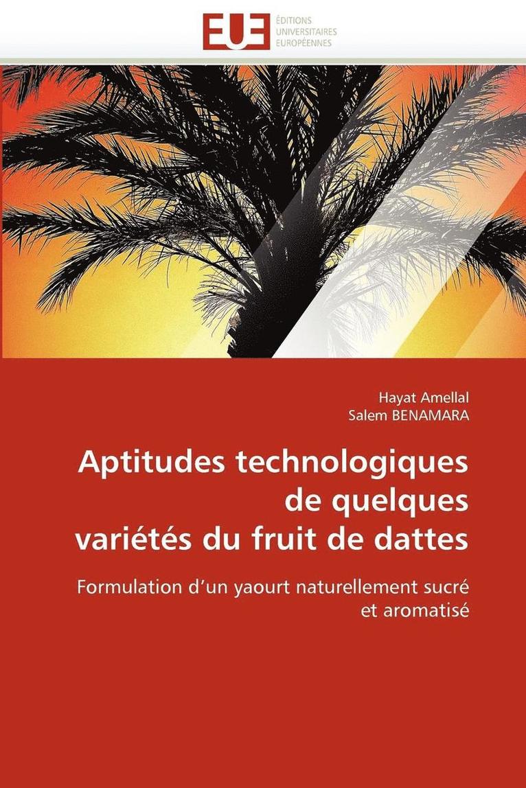 Aptitudes Technologiques de Quelques Vari�t�s Du Fruit de Dattes