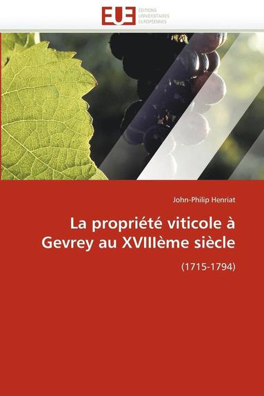 bokomslag La Propri t  Viticole   Gevrey Au Xviii me Si cle