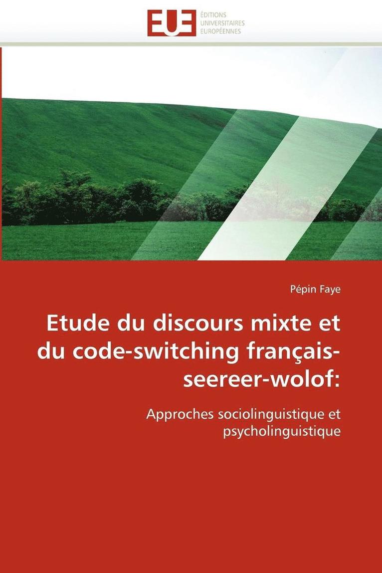 Etude Du Discours Mixte Et Du Code-Switching Francais-Seereer-Wolof 1