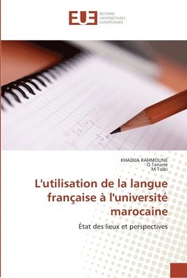 bokomslag L''utilisation de la langue française à l''université marocaine