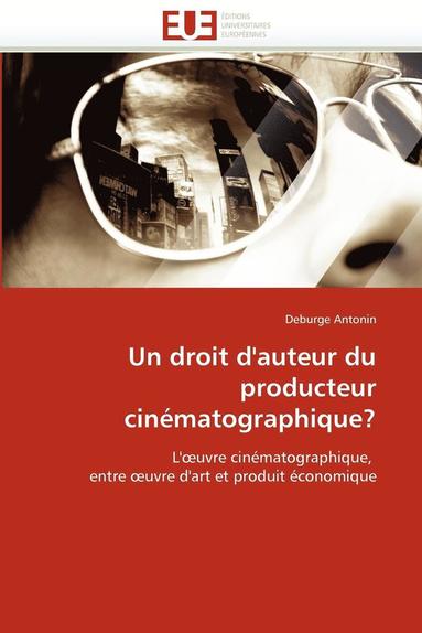 bokomslag Un Droit d''auteur Du Producteur Cin matographique?