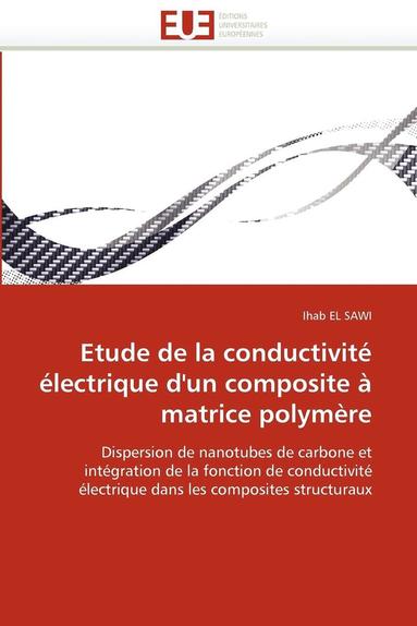 bokomslag Etude de la Conductivit   lectrique d'Un Composite   Matrice Polym re