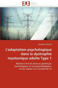 bokomslag L'Adaptation Psychologique Dans La Dystrophie Myotonique Adulte Type 1