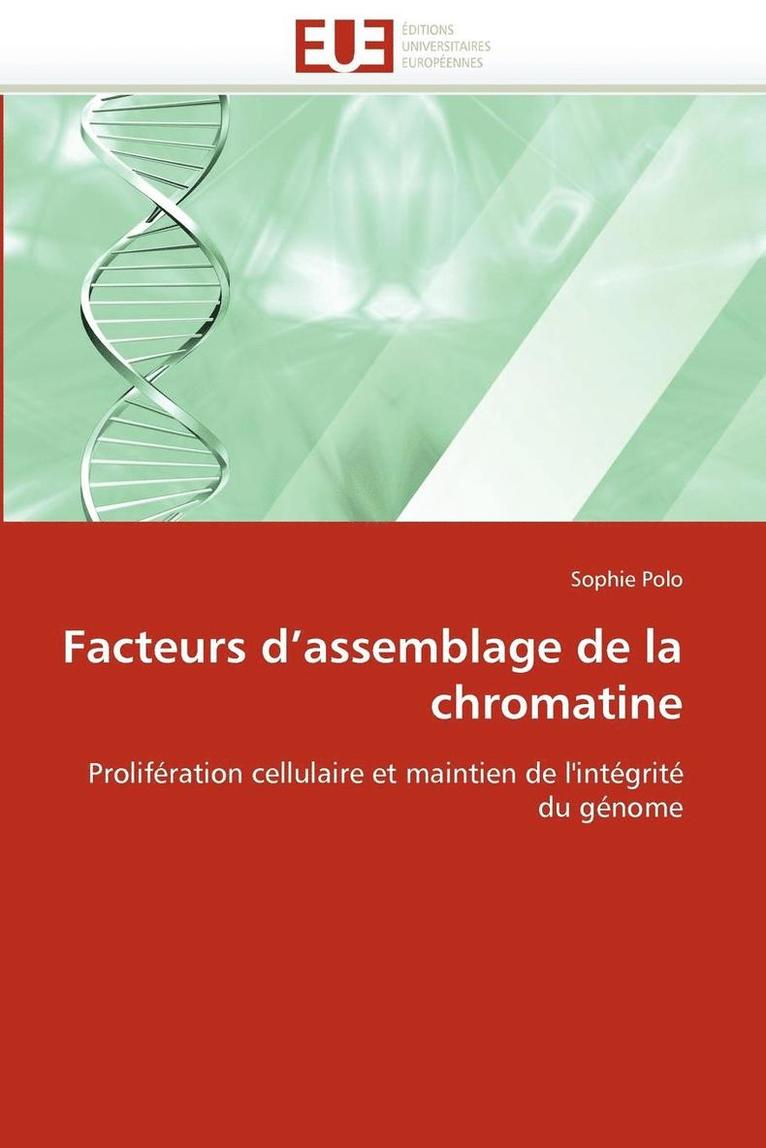 Facteurs d''assemblage de la Chromatine 1