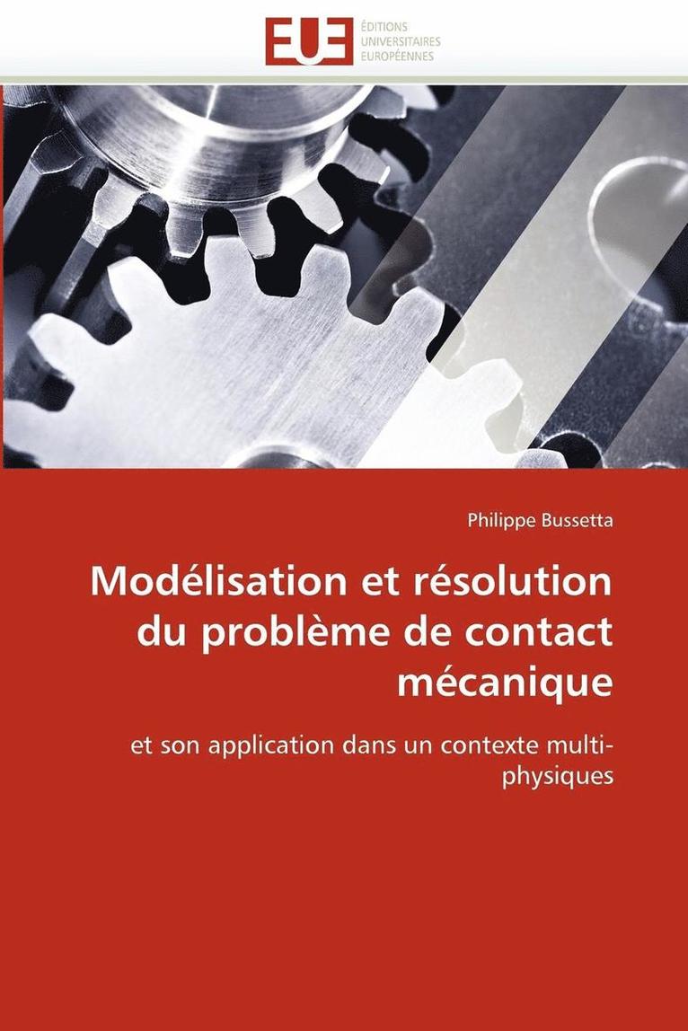 Bussetta-P, TBD, Philippe Bussetta - Modélisation et résolution du problème de contact mécanique, Häftad