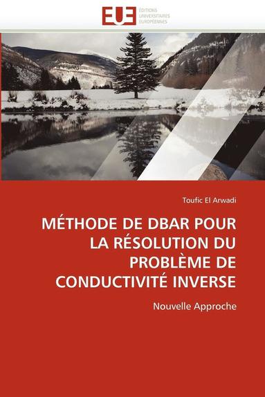 bokomslag Méthode de dbar pour la résolution du problème de conductivité inverse
