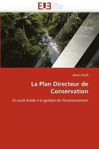 bokomslag La Plan Directeur de Conservation