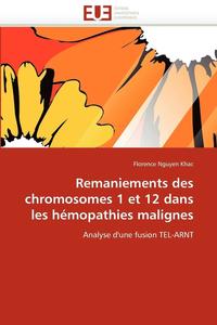 bokomslag Remaniements Des Chromosomes 1 Et 12 Dans Les H mopathies Malignes