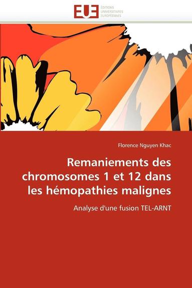 bokomslag Remaniements Des Chromosomes 1 Et 12 Dans Les H?mopathies Malignes