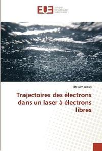 bokomslag Trajectoires des electrons dans un laser a electrons libres