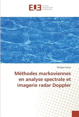 bokomslag Methodes markoviennes en analyse spectrale et imagerie radar doppler