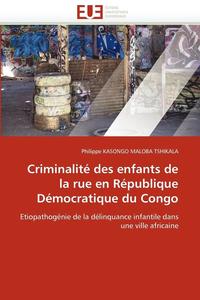bokomslag Criminalité des enfants de la rue en république démocratique du congo